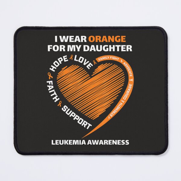 Item preview, I wear Orange for my Daughter  Leukemia Awareness  designed and sold by Miriam Brayan.