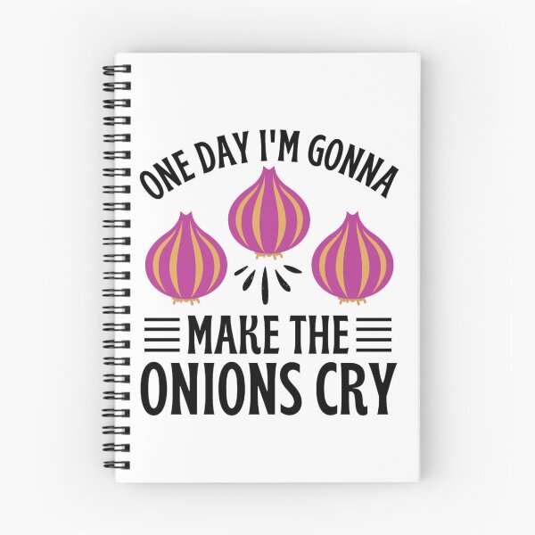 Item preview, One Day I'm Gonna Make The Onions Cry - Funny Onion Jokes designed and sold by chetan786.