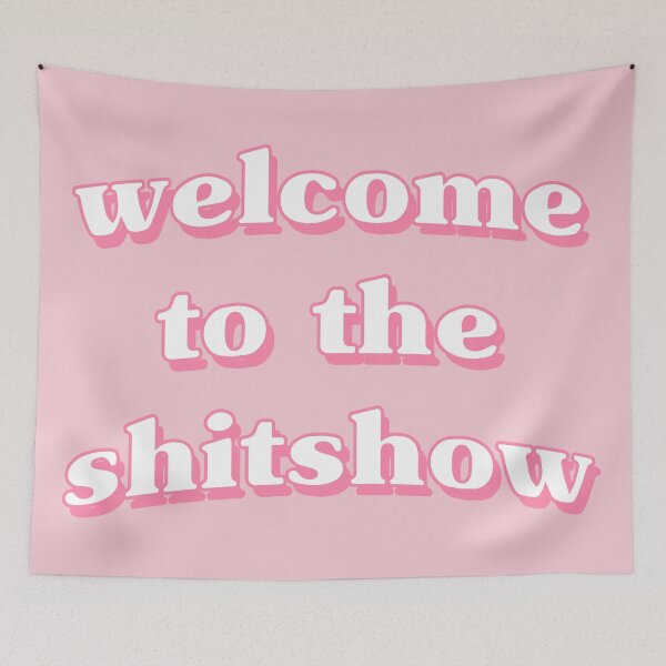 Item preview, Welcome to the Shitshow designed and sold by Freshfroot.