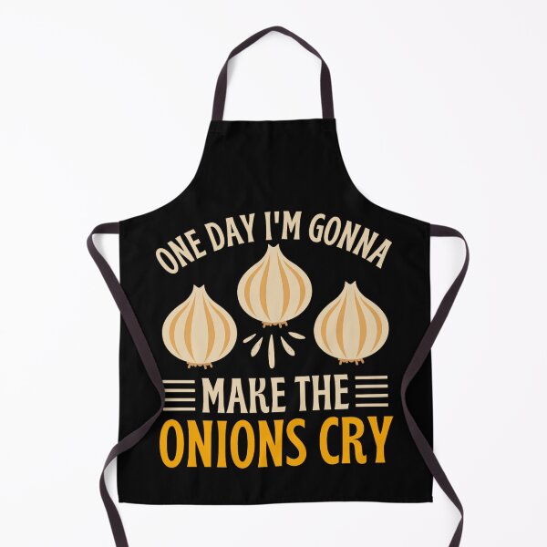 Item preview, One Day I'm Gonna Make The Onions Cry - Funny Onion Jokes designed and sold by chetan786.
