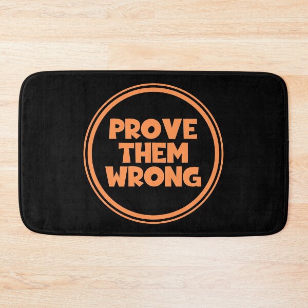 Item preview, Prove Them Wrong designed and sold by JourneyCreative.