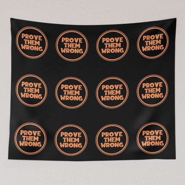 Item preview, Prove Them Wrong designed and sold by JourneyCreative.
