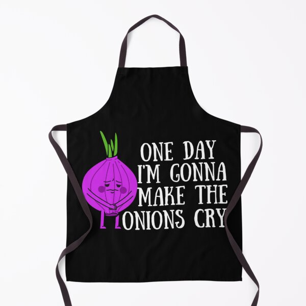 Item preview, One Day I'm Gonna Make The Onions Cry - Funny Onion Jokes designed and sold by chetan786.