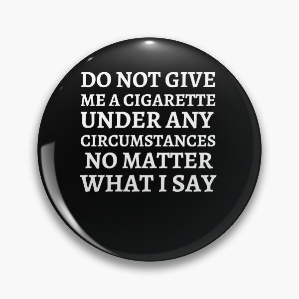 Item preview, no me den un cigarrillo bajo ninguna circunstancia no importa lo que diga Anti Tabaquismo designed and sold by Norstyle.