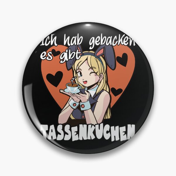 Item preview, Ich hab gebacken es gibt Tassenkuchen Anime Saying designed and sold by Merchandiser099.