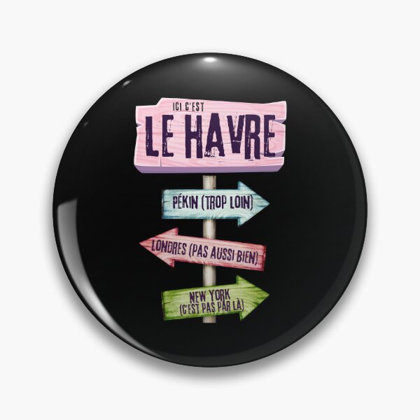 Item preview, Gift man proud to live in Le Havre designed and sold by RomualdGR.