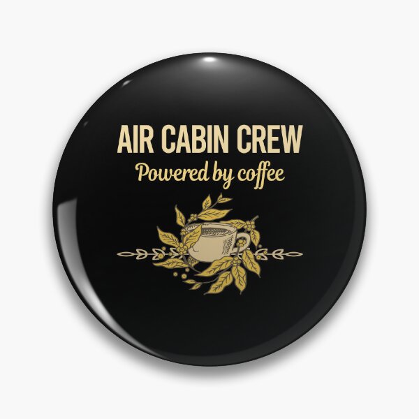 Item preview, Powered By Coffee Air Cabin Crew designed and sold by toniabrendaom.