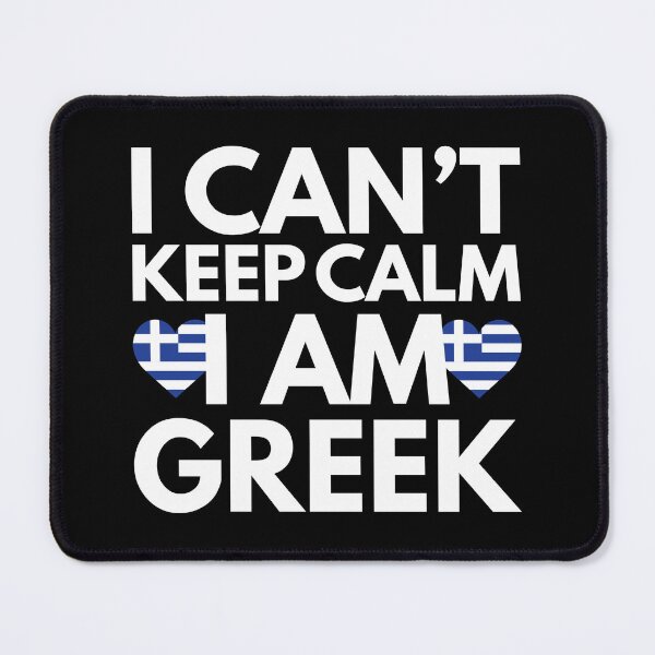 Item preview, I Cant Keep Calm, I am Greek from Greece designed and sold by HelloFromAja.