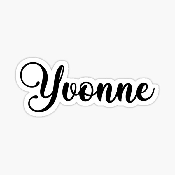 "Yvonne Name Handwritten Calligraphy" Sticker for Sale by YelenaStore