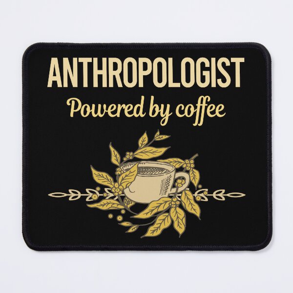 Item preview, Powered By Coffee Anthropologist designed and sold by toniabrendaom.