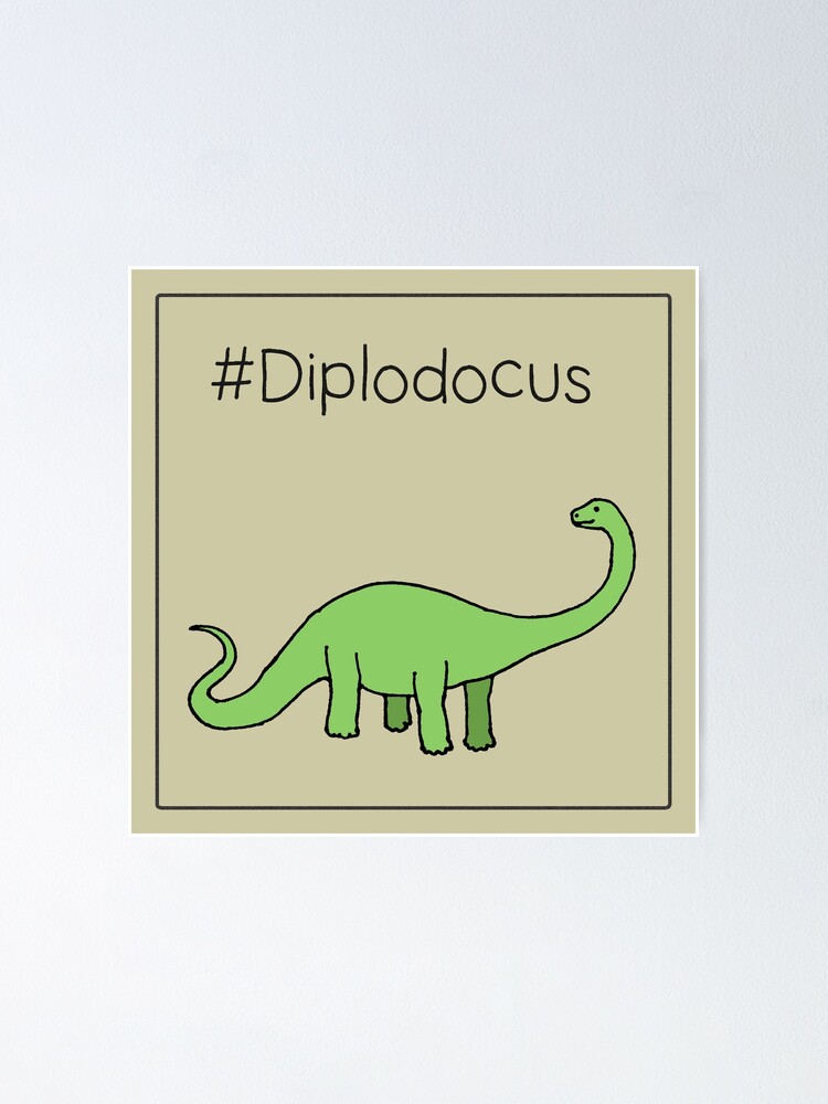Thumbnail 1 of 3, Poster, #Diplodocus - dinosaur design by Cecca Designs designed and sold by Cecca-Designs.