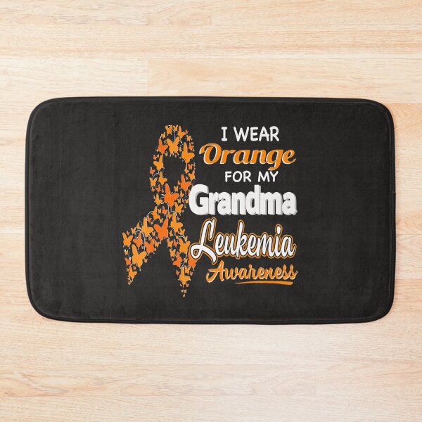 Item preview, I wear Orange for my Grandma  Leukemia Awareness  designed and sold by Miriam Brayan.