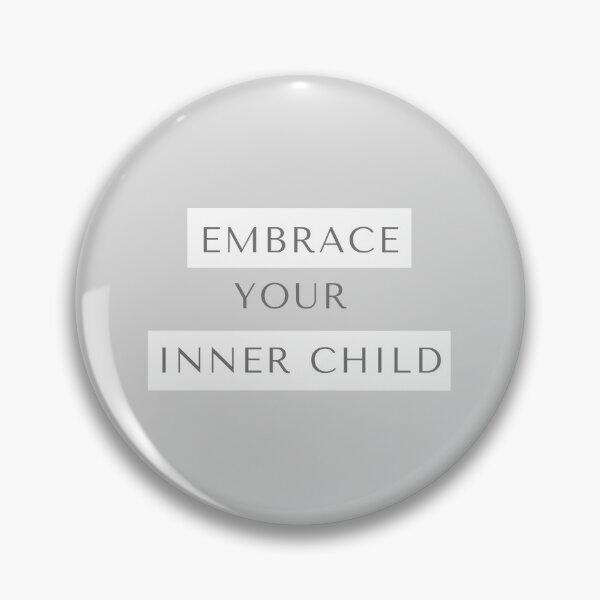 Item preview, Embrace your inner child designed and sold by Dankio.