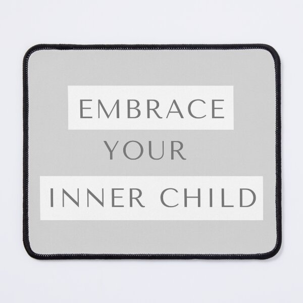 Item preview, Embrace your inner child designed and sold by Dankio.