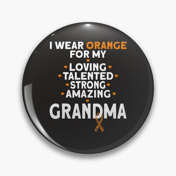 Item preview, I Wear Orange For My Grandma Leukemia Awareness  designed and sold by Miriam Brayan.