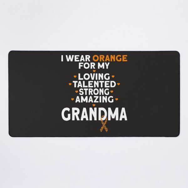 Item preview, I Wear Orange For My Grandma Leukemia Awareness  designed and sold by Miriam Brayan.