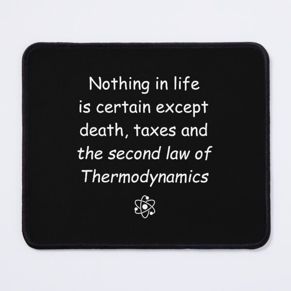 Item preview, Funny Thermodynamic Joke designed and sold by frmwrte.