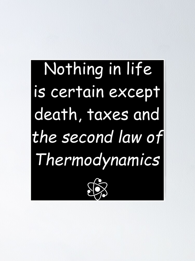 "Funny Thermodynamic Joke" Poster for Sale by frmwrte Redbubble
