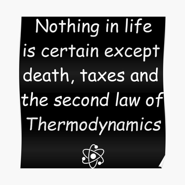 "Funny Thermodynamic Joke" Poster for Sale by frmwrte Redbubble