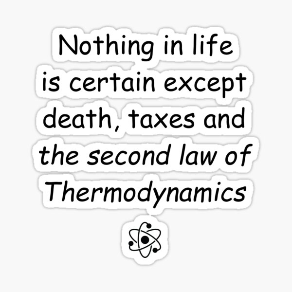 "Funny Thermodynamic Joke" Sticker for Sale by frmwrte Redbubble
