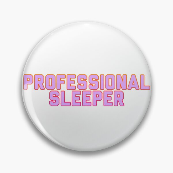 Item preview, Professional Sleeper designed and sold by brittonritchie.
