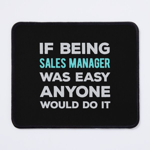 Item preview, Funny Sales Manager designed and sold by artworkbyrihen.