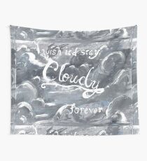 "I Wish It'd Stay Cloudy Forever" Original Painting Wall Tapestry