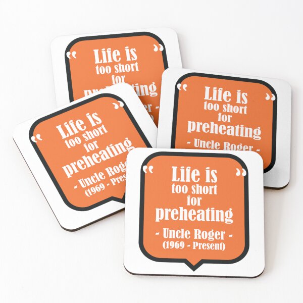Item preview, Uncle Roger Life is Too Short for Preheating   designed and sold by PhiloMoran2.