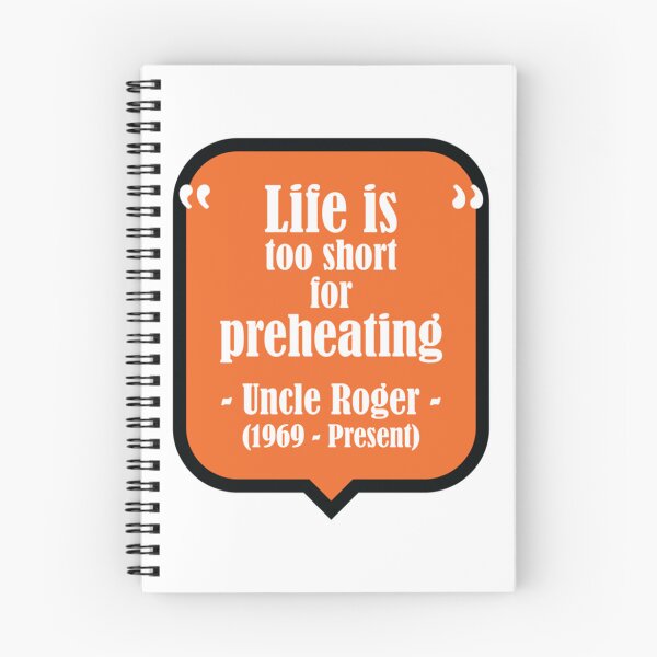 Item preview, Uncle Roger Life is Too Short for Preheating   designed and sold by PhiloMoran2.