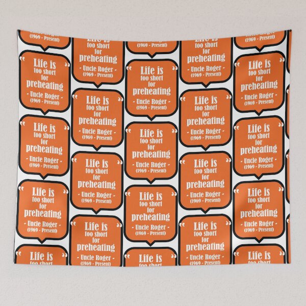Item preview, Uncle Roger Life is Too Short for Preheating   designed and sold by PhiloMoran2.