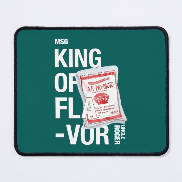 Item preview, Uncle Roger Said MSG Is The King Of Flavor   designed and sold by PhiloMoran2.