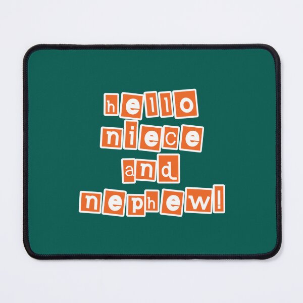 Item preview, Uncle Roger say, Hello niece and nephew!   designed and sold by PhiloMoran2.