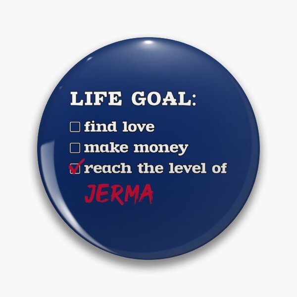 Item preview, Life goal - Jerma   designed and sold by CamilleCV.