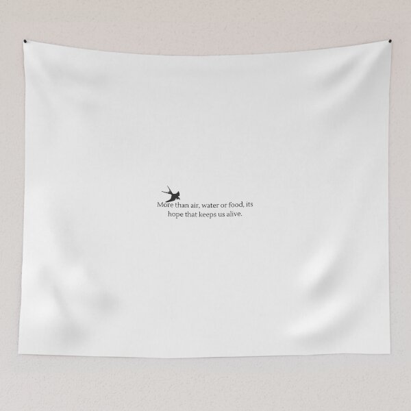 Item preview, More than air, water or food, its hope that keeps us alive. designed and sold by Sunbirds.