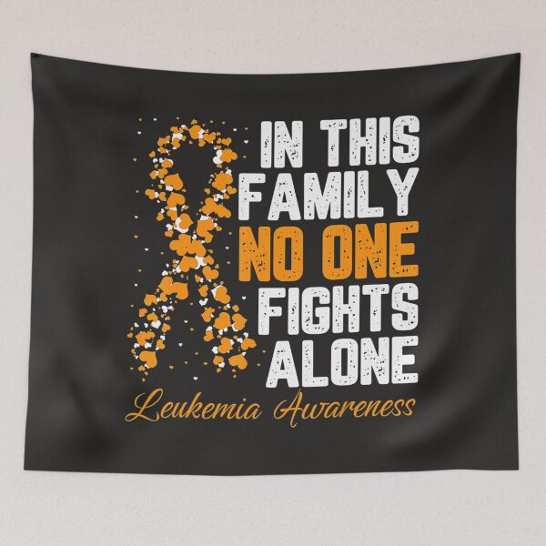 Item preview, In This Family No One Fight Alone Leukemia Awareness  designed and sold by Miriam Brayan.