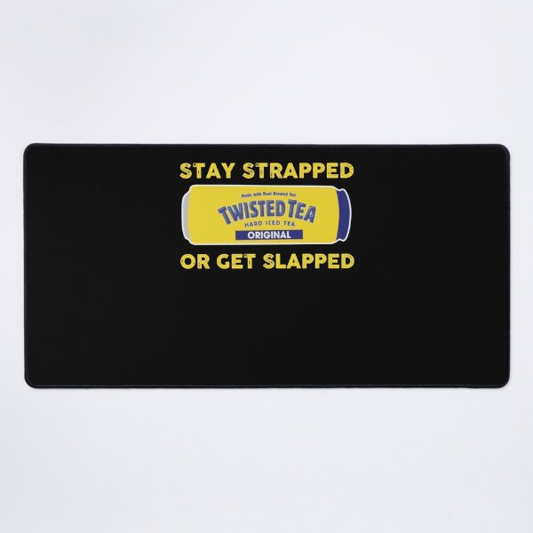 Item preview, For Birthday Men Women Stay Strapped Or Design Get Slapped Cute Photographic designed and sold by DarenFuerst.