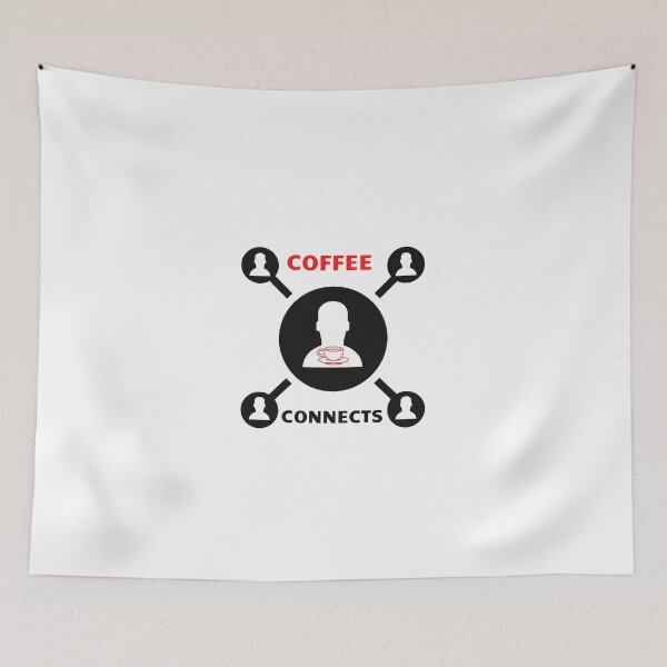 Item preview, Better Life, Coffee Connects, Coffee Lovers, Morning Coffee Coffee Connects, Better Life, Smells like Coffee, Cup of Coffee, Coffee Lover designed and sold by WORLD-SOFIA.