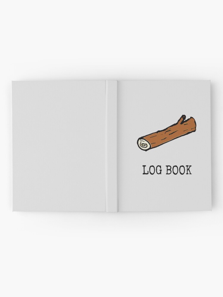 "Log Book" Hardcover Journal for Sale by wanungara Redbubble