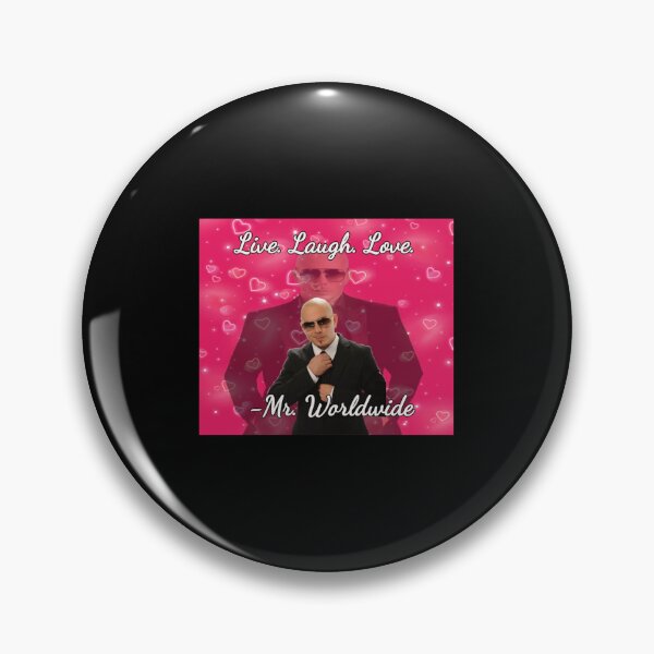 Item preview, Mr. worldwide says to live laugh love- Limited Edition | Perfect Gift designed and sold by laureshira.