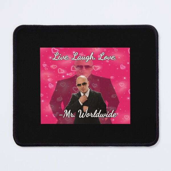 Item preview, Mr. worldwide says to live laugh love- Limited Edition | Perfect Gift designed and sold by laureshira.