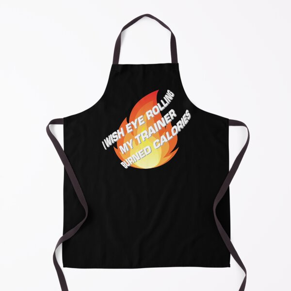 Item preview, I Wish Eye Rolling My Trainer Burned Calories designed and sold by JenTrinhArt.