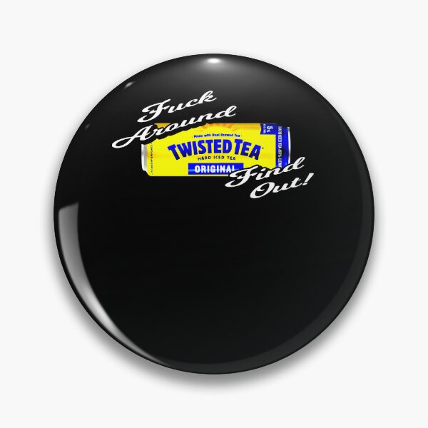 Item preview, The Best Things Many Lands Twisted Tea Fuck Around And Find Out Good Day designed and sold by DarenFuerst.
