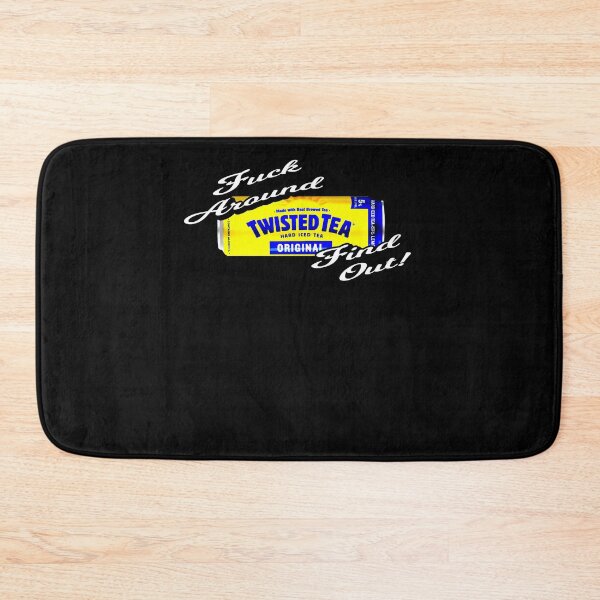 Item preview, The Best Things Many Lands Twisted Tea Fuck Around And Find Out Good Day designed and sold by DarenFuerst.