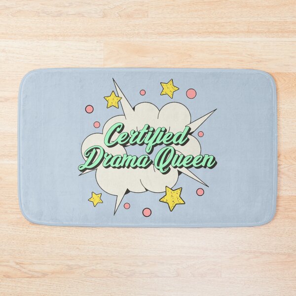Item preview, Certified drama queen, Fun Slogan For All Drama Queens designed and sold by TrulyEpoque.