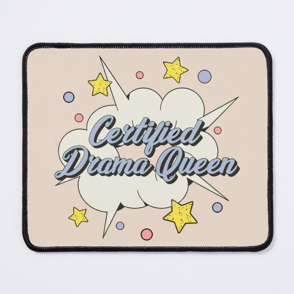 Item preview, Certified drama queen, Fun Comic Style Slogan For All Drama Queens designed and sold by TrulyEpoque.