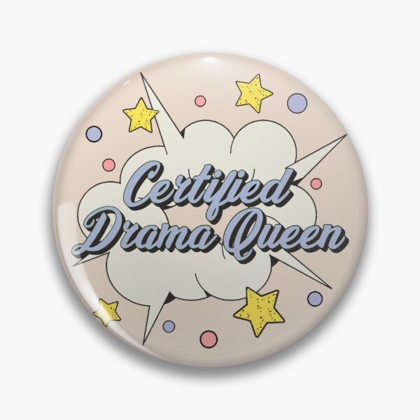 Item preview, Certified drama queen, Fun Comic Style Slogan For All Drama Queens designed and sold by TrulyEpoque.