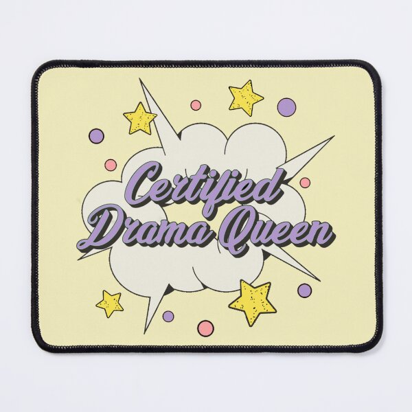 Item preview, Certified drama queen, Comic Style Slogan For All Drama Queens designed and sold by TrulyEpoque.