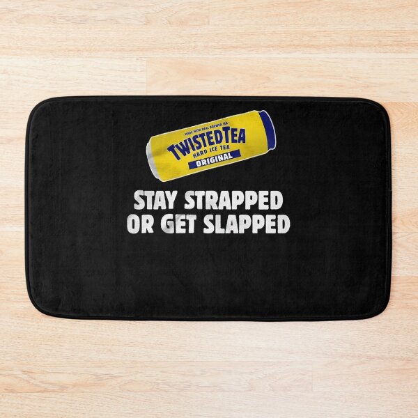 Item preview, Who Loves Music And Twisted Tea Stay Strapped Or Get Clapped Awesome Photographic designed and sold by DarenFuerst.