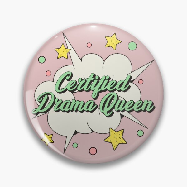 Item preview, Fun Certified drama queen, Comic Style Slogan For All Drama Queens designed and sold by TrulyEpoque.