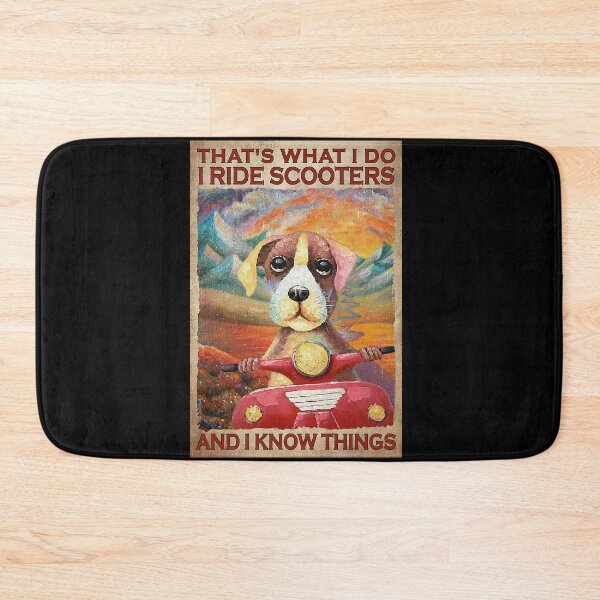 Item preview, That's what i do i ride scooters and i know things designed and sold by ALISONABBOTTAU.